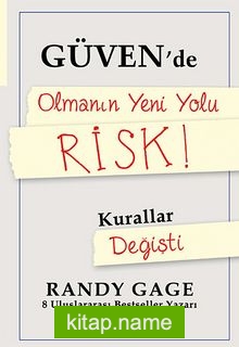 Güven’de Olmanın Yeni Yolu Risk! / Kurallar Değişti