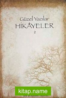 Güzel Yazılar – Hikayeler II