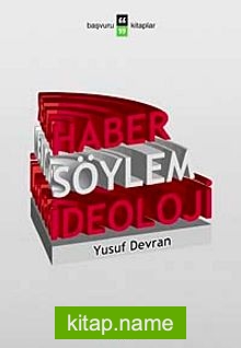 Haber Söylem İdeoloji