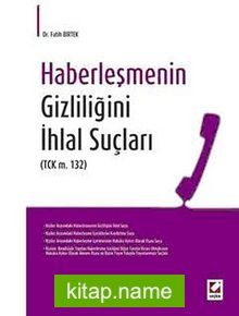 Haberleşmenin Gizliliğini İhlal Suçları