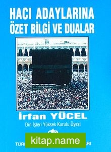 Hacı Adaylarına Özet Bilgi ve Dualar Cep Boy