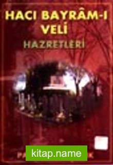 Hacı Bayram-ı Veli Hazretleri (evliya-006)