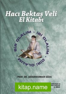 Hacı Bektaş Veli El Kitabı Bir Olalım – İri Olalım – Diri Olalım