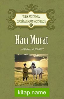 Hacı Murat / Türk ve Dünya Edebiyatından Seçmeler-23