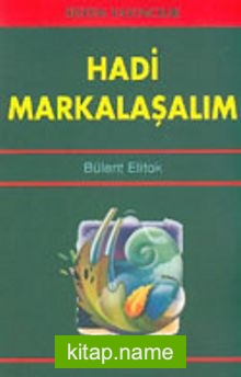 Hadi Markalaşalım