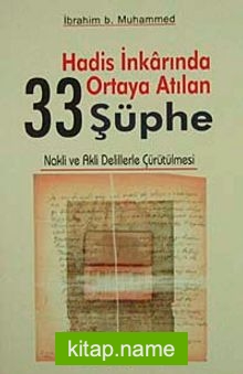 Hadis İnkarında Ortaya Atılan 33 Şüphe