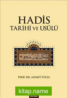 Hadis Tarihi ve Usulü