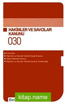 Hakimler ve Savcılar Kanunu / Cep Kanunları 030