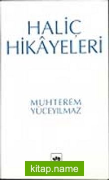 Haliç Hikayeleri