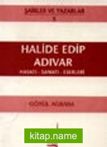 Halide Edip Adıvar / Gönül Ağbaba