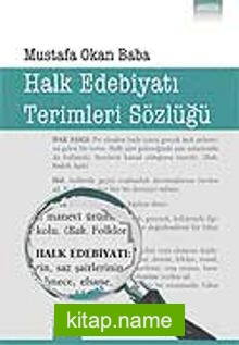 Halk Edebiyatı Terimleri Sözlüğü