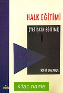 Halk Eğitimi / Yetişkin Eğitimi