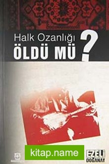 Halk Ozanlığı Öldü mü?