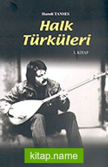 Halk Türküleri / 3. Cilt