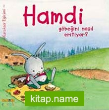 Hamdi Göbeğini Nasıl Eritiyor