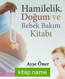 Hamilelik, Doğum ve Bebek Bakım Kitabı