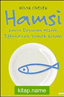 Hamsi / Karın Doyuran Mizah, Eğlendiren Yemek Kültürü