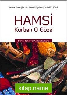 Hamsi Kurban O Göze  Deniz, Tarih ve Mutfak Kültürü