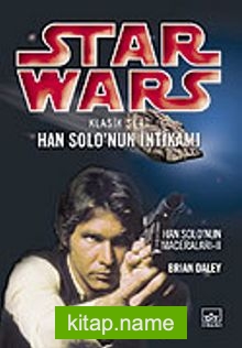 Han Solo’nun İntikamı (Star Wars Klasik Seri 2)