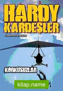 Hardy Kardeşler-3 / Korkusuzlar