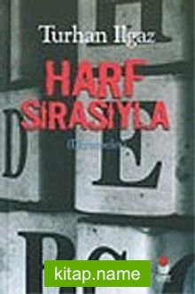 Harf Sırasıyla (Denemeler)