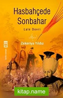 Hasbahçede Sonbahar – Lale Devri