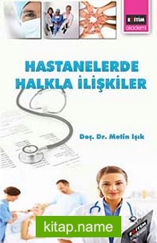 Hastanelerde Halkla İlişkiler