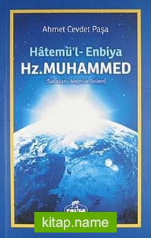 Hatemü’l-Enbiya Hz. Muhammed (Sallalahu Aleyhi ve Sellem)