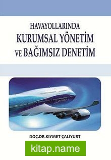 Havayollarında Kurumsal Yönetim ve Bağımsız Denetim