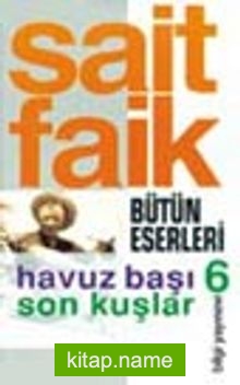 Havuz Başı / Son Kuşlar