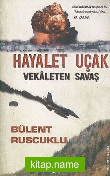 Hayalet Uçak Vekaleten Savaş