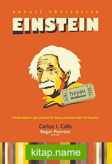 Hayali Söyleşiler – Einstein Hayatı-Düşünceleri
