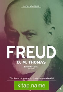 Hayali Söyleşiler – Freud Hayatı ve Düşünceleri 1856-1939