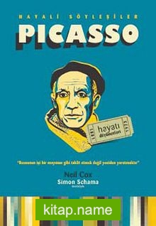 Hayali Söyleşiler – Picasso  Hayatı ve Düşünceleri 1881-1973