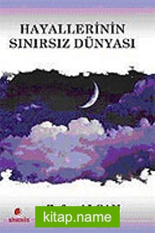 Hayallerinin Sınırsız Dünyası