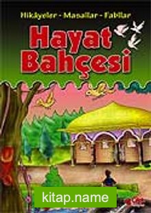 Hayat Bahçesi: Kıssalardan Hisseler (karton kapak)