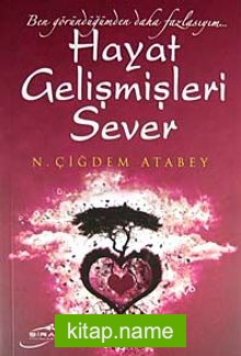 Hayat Gelişmişleri Sever