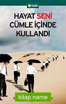 Hayat Seni Cümle İçinde Kullandı