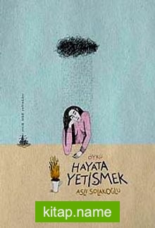 Hayata Yetişmek