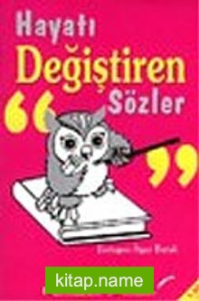 Hayatı Değiştiren Sözler/Kıssadan Hisseler