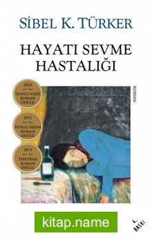 Hayatı Sevme Hastalığı