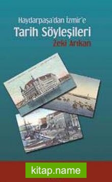 Haydarpaşa’dan İzmir’e Tarih Söyleşileri
