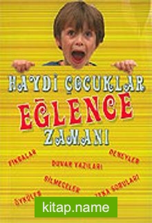 Haydi Çocuklar Eğlence Zamanı