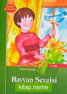 Hayvan Sevgisi / Deniz’in Serüvenleri