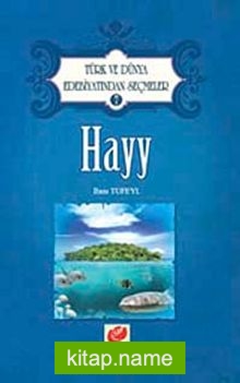 Hayy / Türk ve Dünya Edebiyatından Seçmeler-7