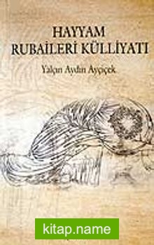 Hayyam Rubaileri Külliyatı