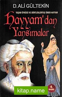 Hayyam’dan Yansımalar