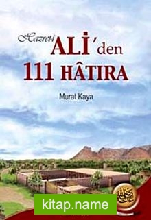 Hazreti Ali’den-111 Hatıra