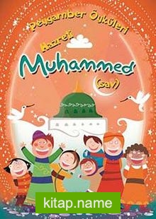 Hazreti Muhammed (s.a.v.) / Peygamber Öyküleri