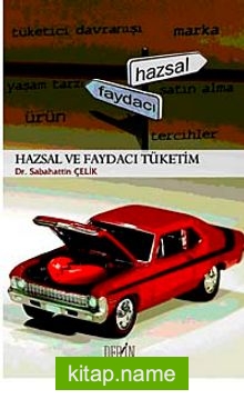 Hazsal ve Faydacı Tüketim